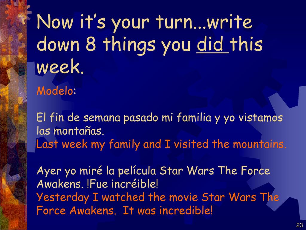 Now it’s your turn...write down 8 things you did this week.