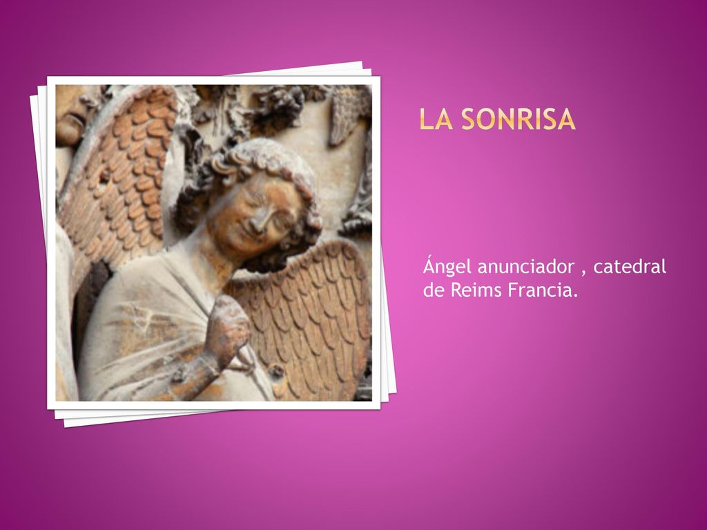 La sonrisa Ángel anunciador , catedral de Reims Francia.