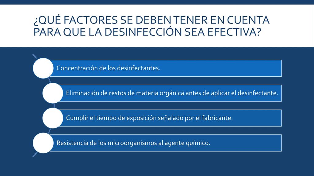 ¿Qué factores se deben tener en cuenta para que la desinfección sea efectiva
