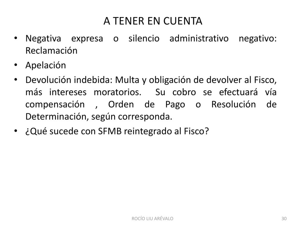A TENER EN CUENTA Negativa expresa o silencio administrativo negativo: Reclamación. Apelación.