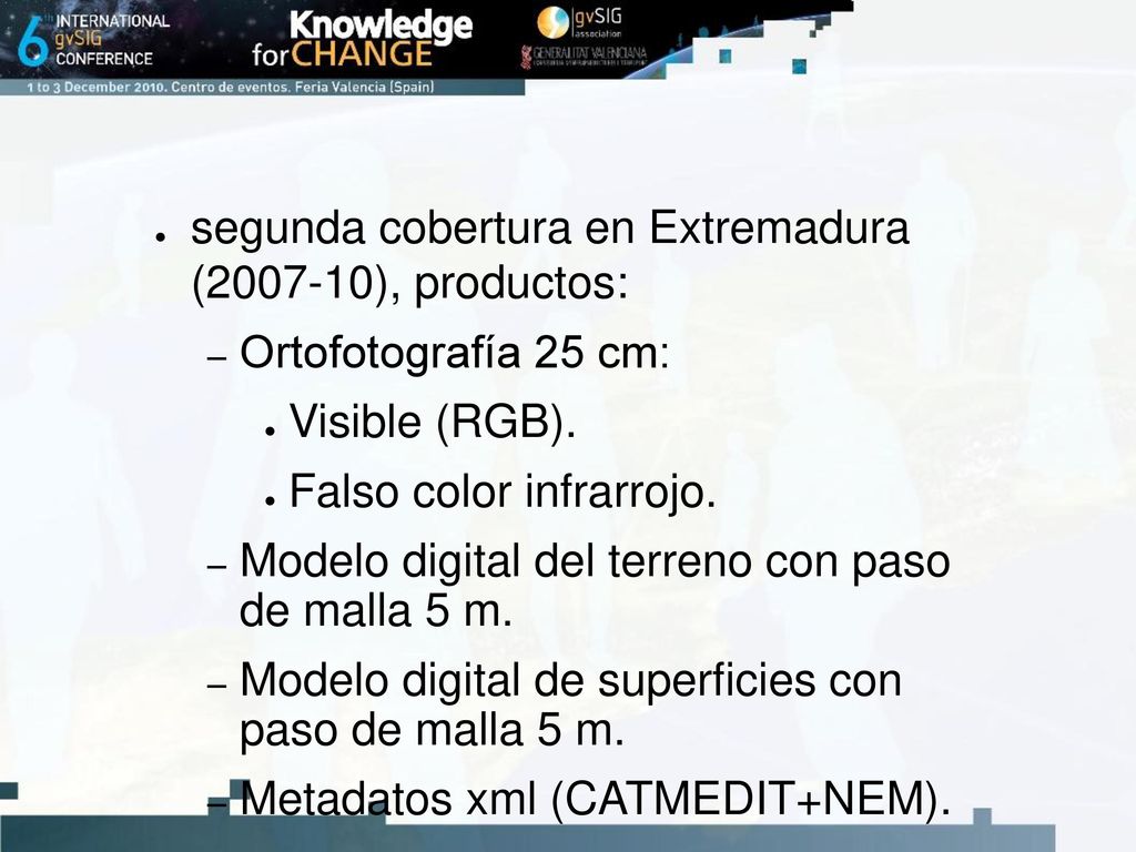segunda cobertura en Extremadura ( ), productos: