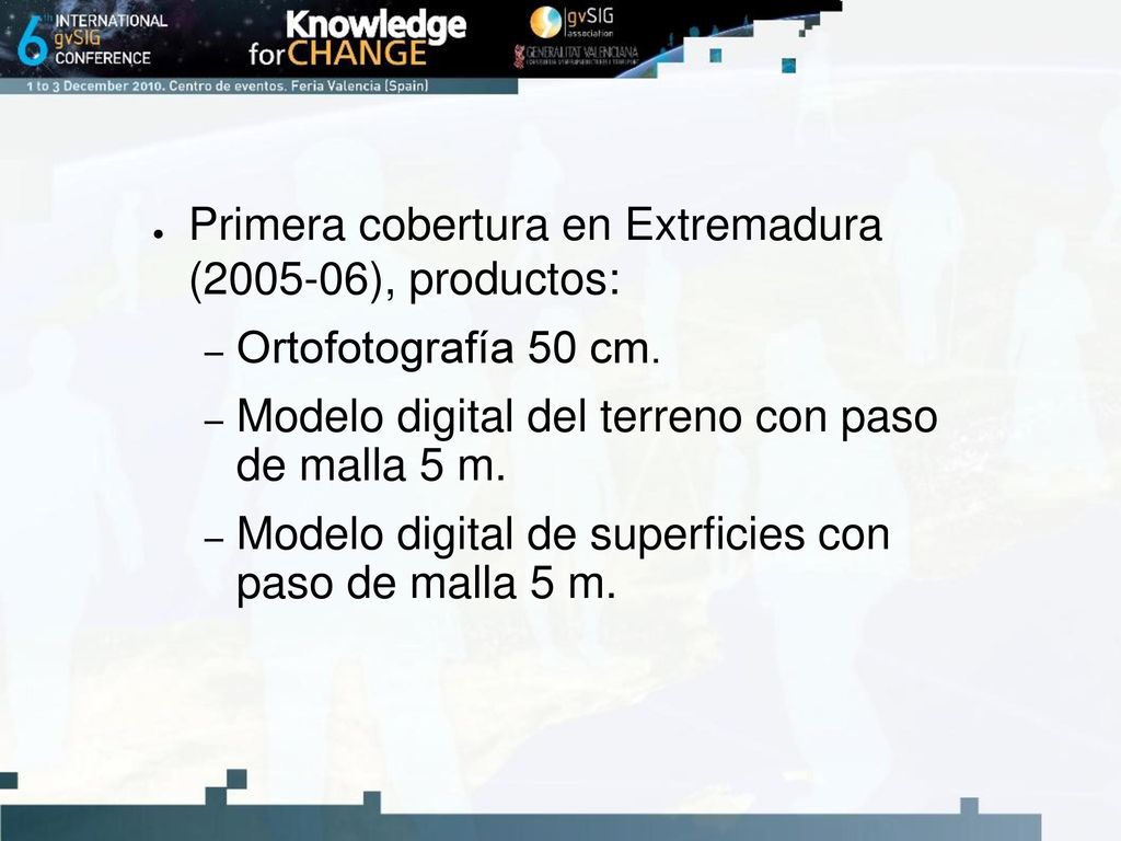 Primera cobertura en Extremadura ( ), productos:
