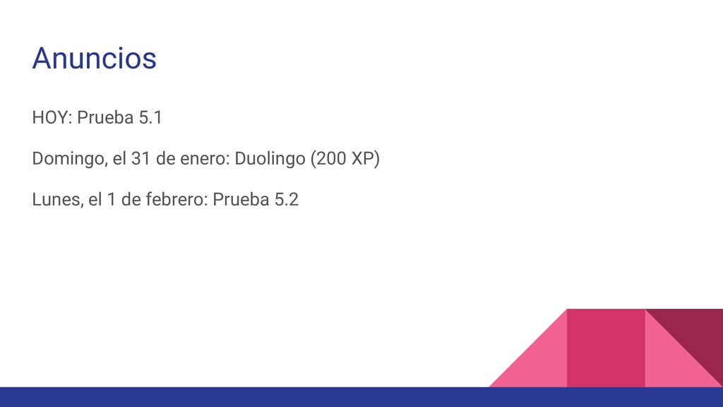 Anuncios HOY: Prueba 5.1 Domingo, el 31 de enero: Duolingo (200 XP)