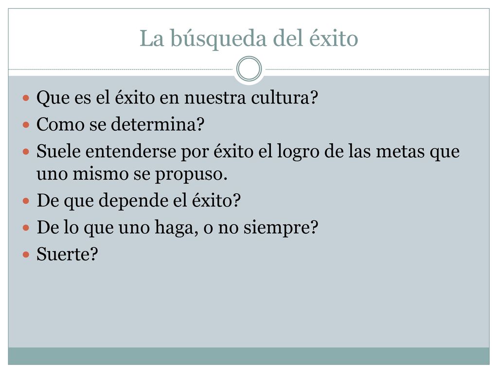 La búsqueda del éxito Que es el éxito en nuestra cultura
