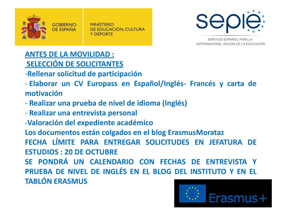 ANTES DE LA MOVILIDAD : SELECCIÓN DE SOLICITANTES. Rellenar solicitud de participación.