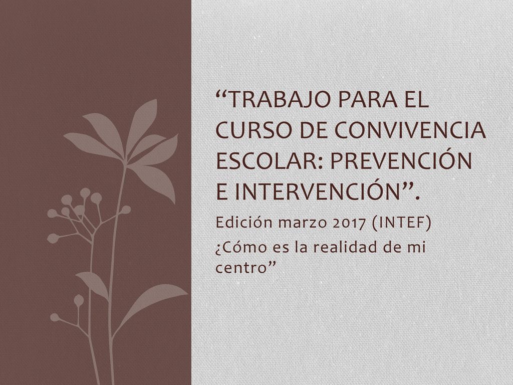 Edición marzo 2017 (INTEF) ¿Cómo es la realidad de mi centro
