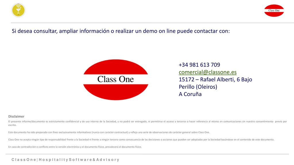 Si desea consultar, ampliar información o realizar un demo on line puede contactar con: