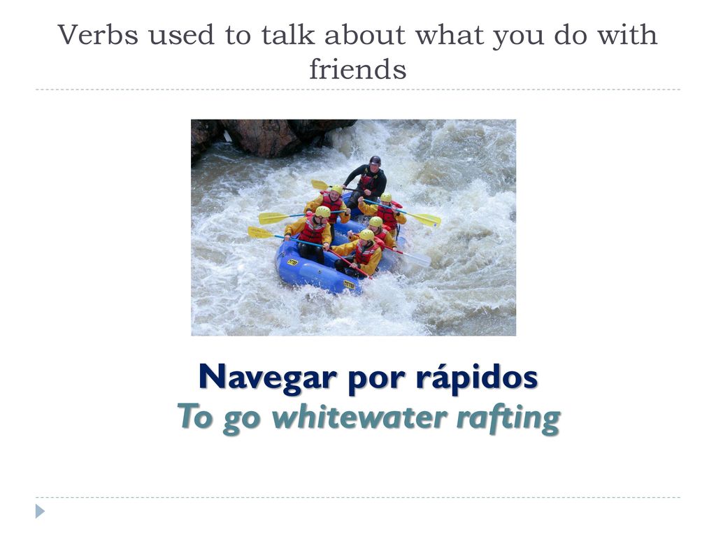 Verbs used to talk about what you do with friends