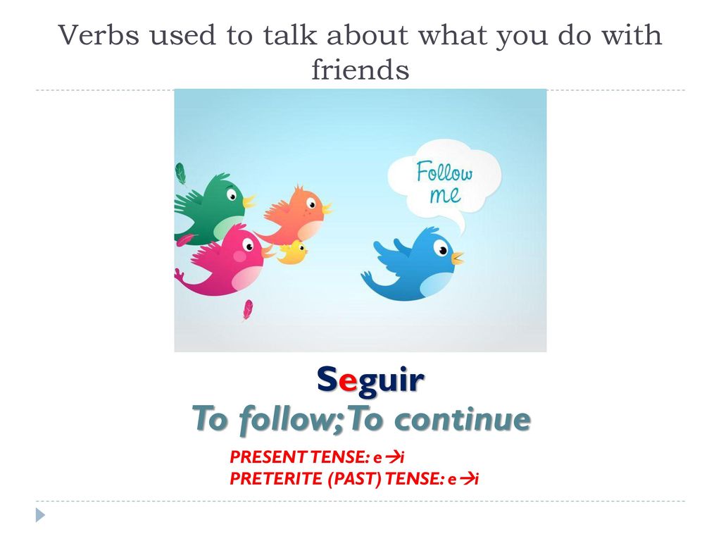 Verbs used to talk about what you do with friends