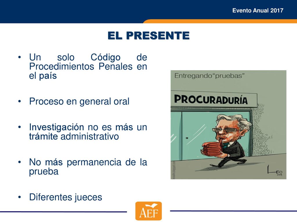 EL PRESENTE Un solo Código de Procedimientos Penales en el país