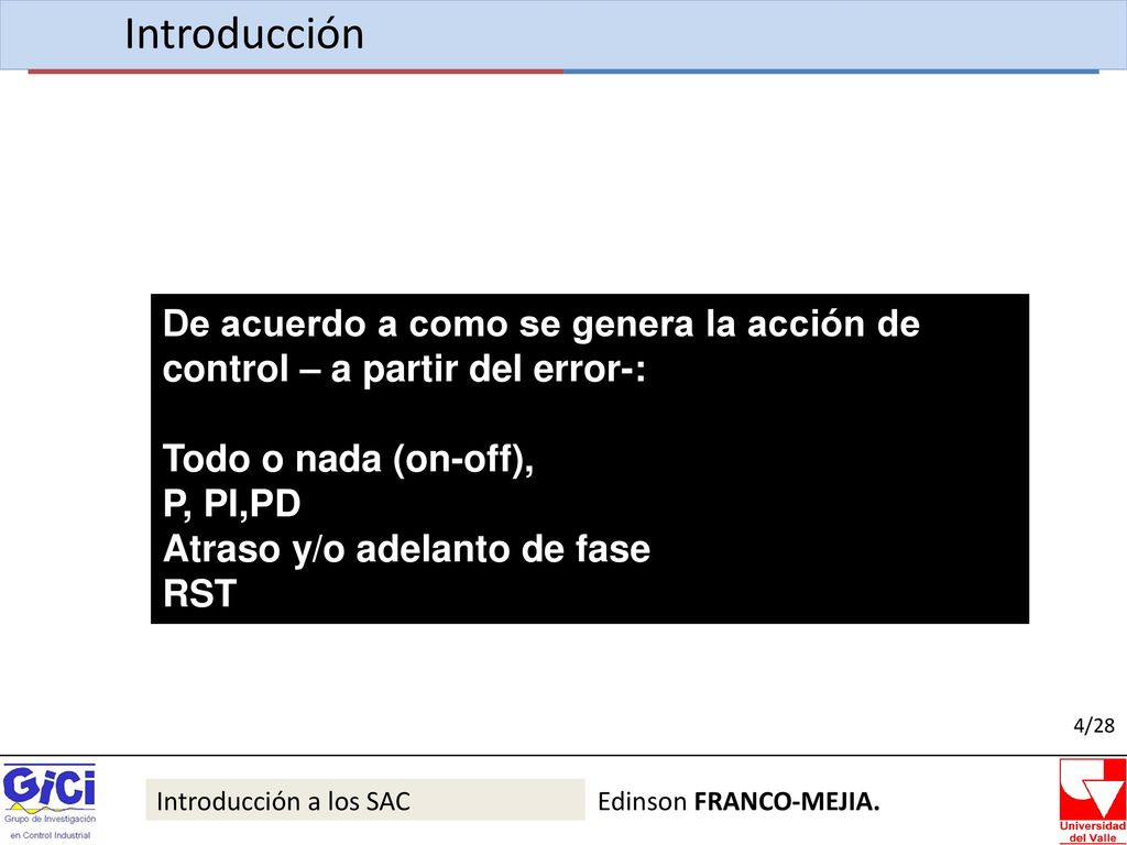 Introducción De acuerdo a como se genera la acción de