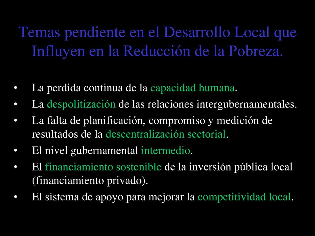 Temas pendiente en el Desarrollo Local que Influyen en la Reducción de la Pobreza.