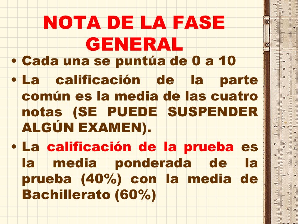 NOTA DE LA FASE GENERAL Cada una se puntúa de 0 a 10