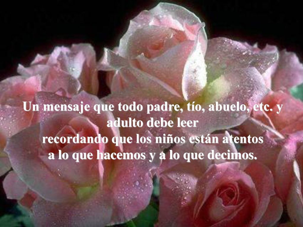 Un mensaje que todo padre, tío, abuelo, etc. y adulto debe leer