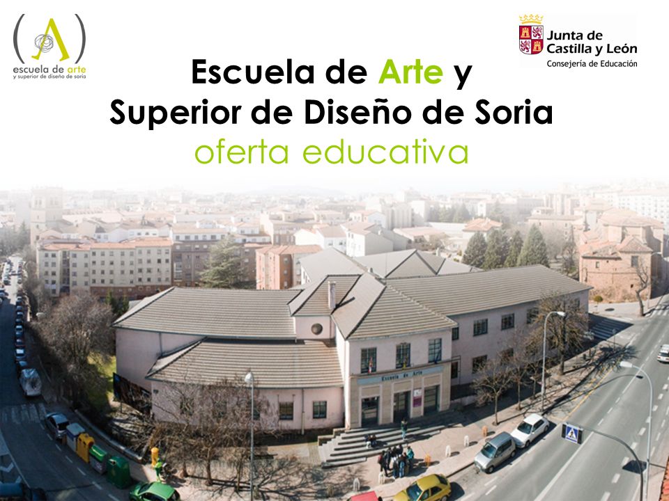 Escuela de Arte y Superior de Diseño de Soria oferta educativa