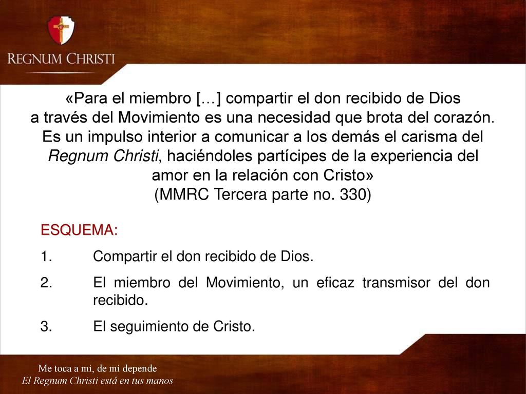«Para el miembro […] compartir el don recibido de Dios