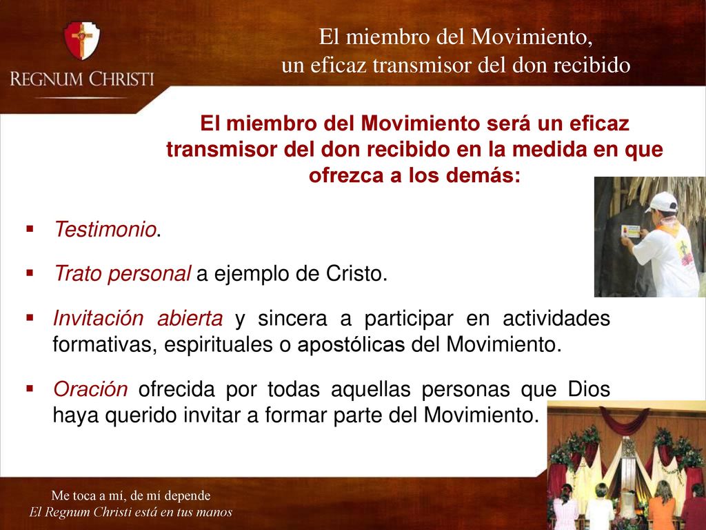 El miembro del Movimiento, un eficaz transmisor del don recibido