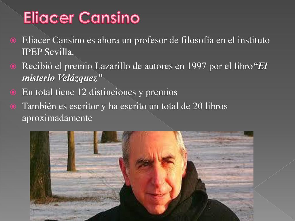 Eliacer Cansino Eliacer Cansino es ahora un profesor de filosofía en el instituto IPEP Sevilla.