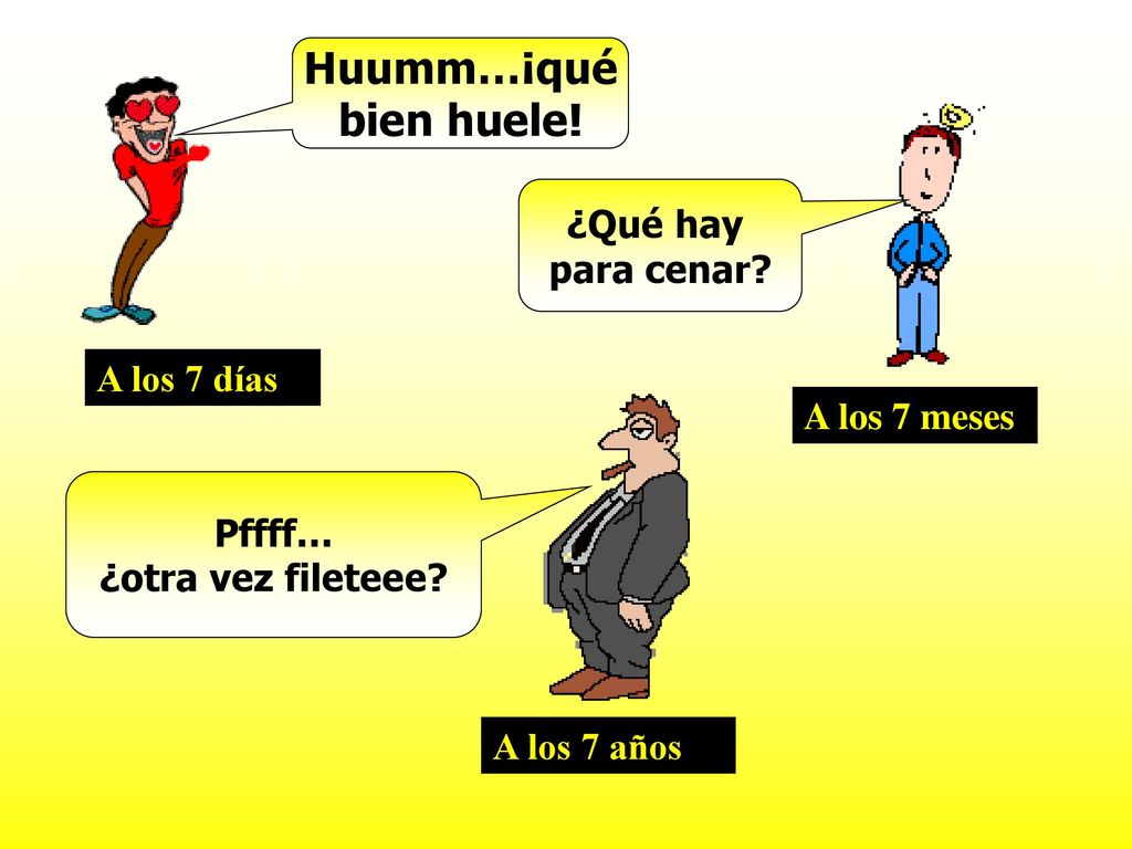 Huumm…¡qué bien huele! ¿Qué hay para cenar A los 7 días A los 7 meses