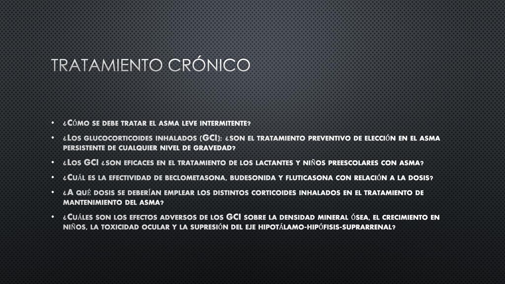 Tratamiento crónico ¿Cómo se debe tratar el asma leve intermitente
