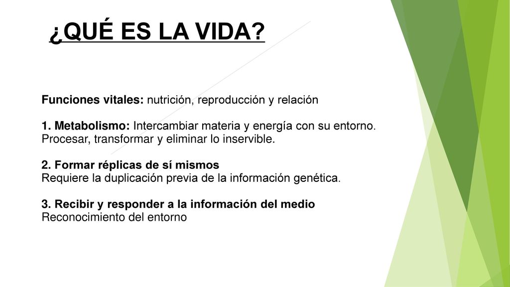 ¿QUÉ ES LA VIDA Funciones vitales: nutrición, reproducción y relación