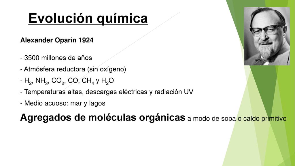 Evolución química Alexander Oparin millones de años. - Atmósfera reductora (sin oxígeno)