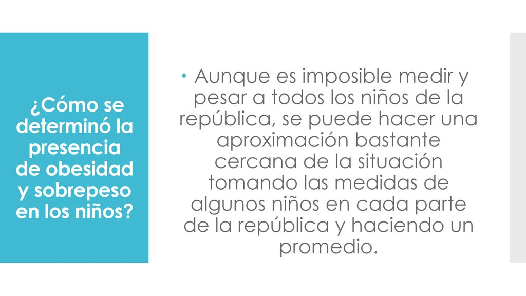 ¿Cómo se determinó la presencia de obesidad y sobrepeso en los niños