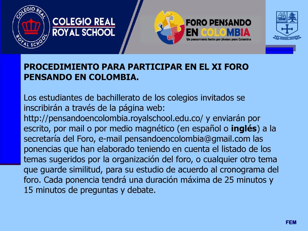 PROCEDIMIENTO PARA PARTICIPAR EN EL XI FORO PENSANDO EN COLOMBIA.
