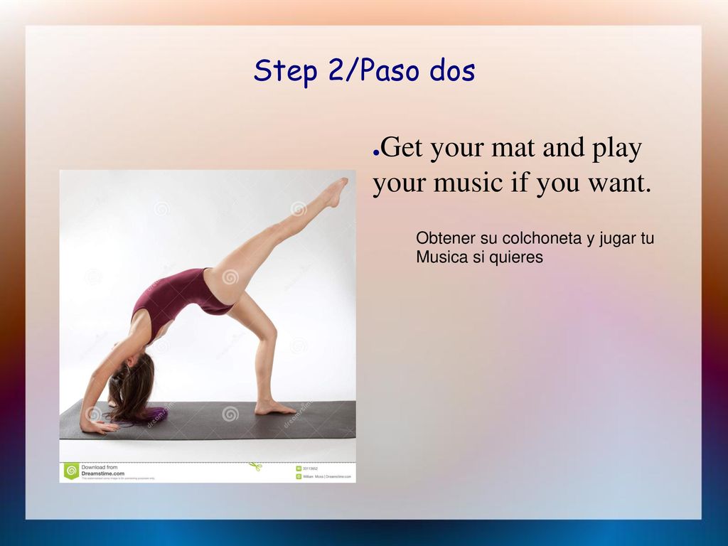Get your mat and play your music if you want.