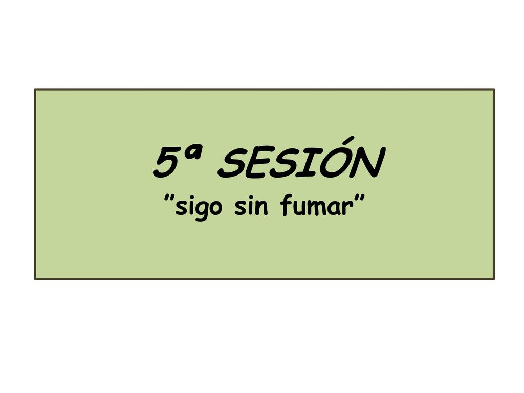 5ª SESIÓN sigo sin fumar semanas después del día ‘D’