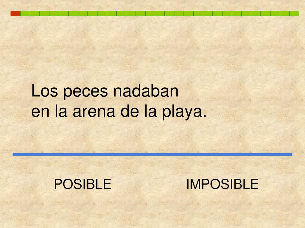 Los peces nadaban en la arena de la playa. POSIBLE IMPOSIBLE