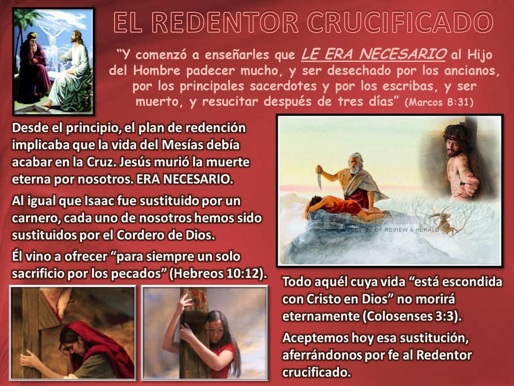 Y comenzó a enseñarles que LE ERA NECESARIO al Hijo del Hombre padecer mucho, y ser desechado por los ancianos, por los principales sacerdotes y por los escribas, y ser muerto, y resucitar después de tres días (Marcos 8:31)
