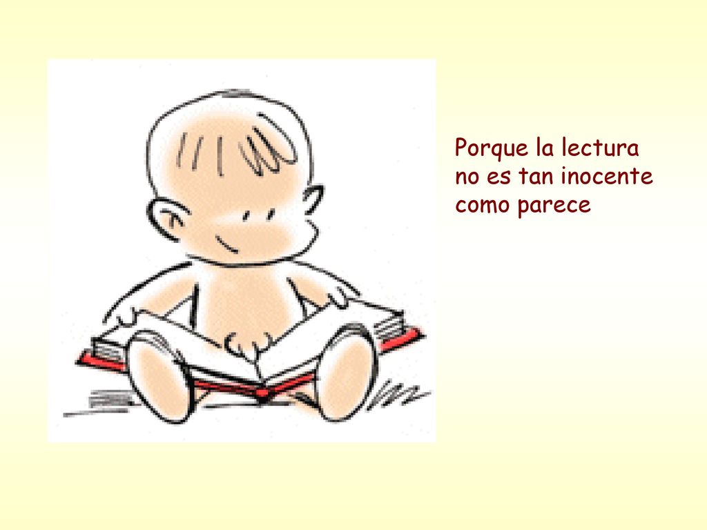 Porque la lectura no es tan inocente como parece
