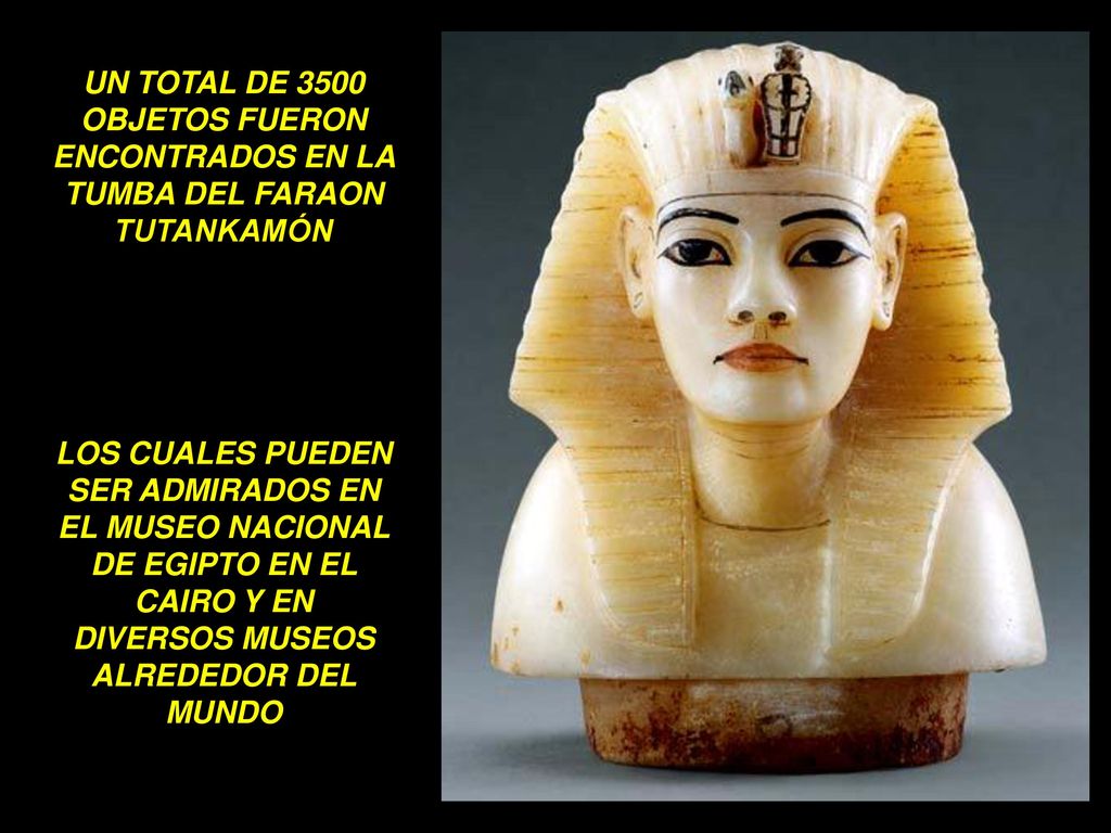 UN TOTAL DE 3500 OBJETOS FUERON ENCONTRADOS EN LA TUMBA DEL FARAON TUTANKAMÓN