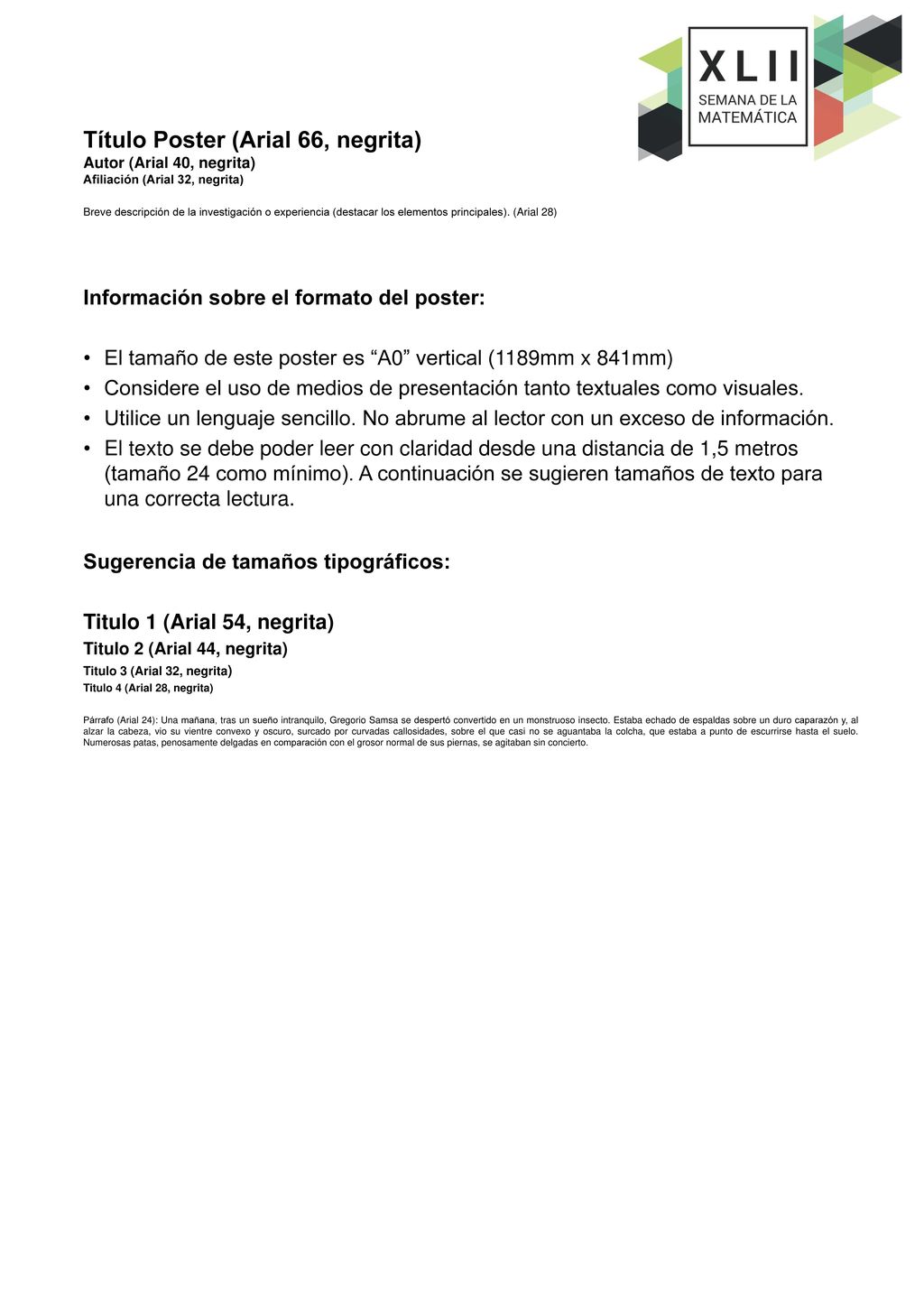 Título Poster (Arial 66, negrita) Autor (Arial 40, negrita) Afiliación (Arial 32, negrita) Breve descripción de la investigación o experiencia (destacar los elementos principales). (Arial 28)