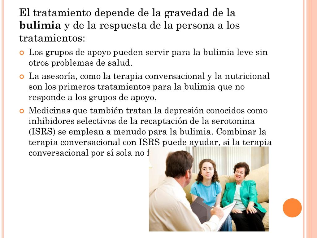 El tratamiento depende de la gravedad de la bulimia y de la respuesta de la persona a los tratamientos: