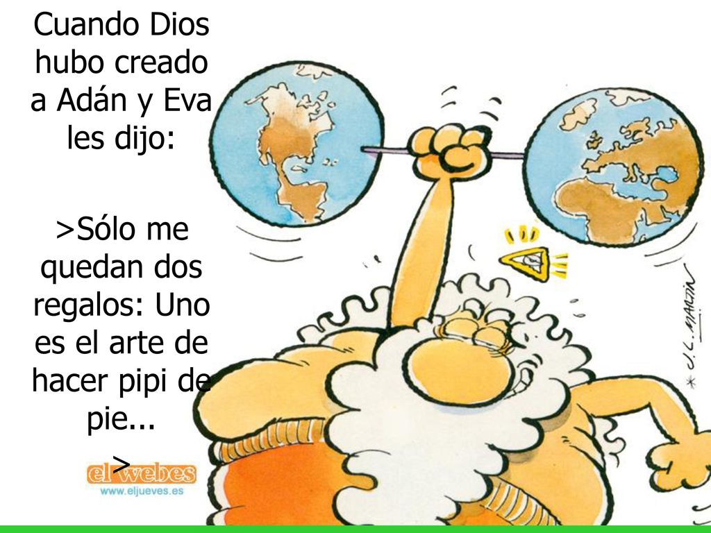 Cuando Dios hubo creado a Adán y Eva les dijo: