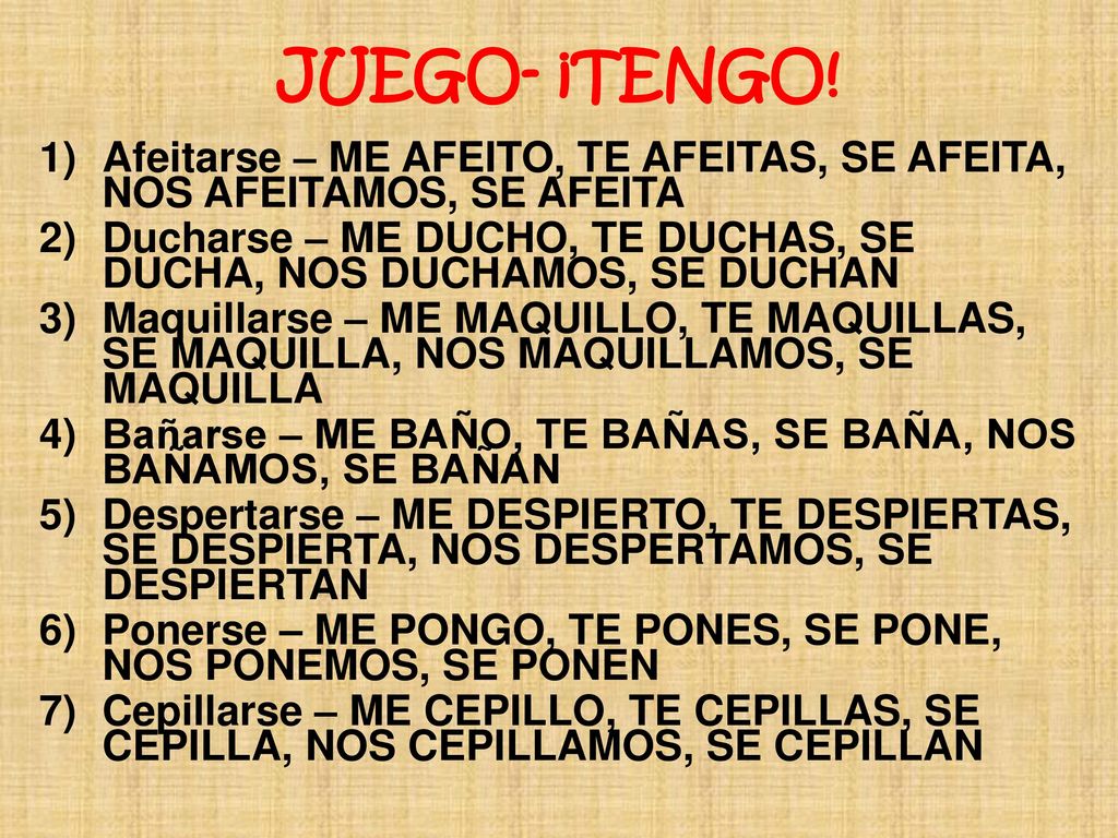 JUEGO- ¡TENGO! Afeitarse – ME AFEITO, TE AFEITAS, SE AFEITA, NOS AFEITAMOS, SE AFEITA.