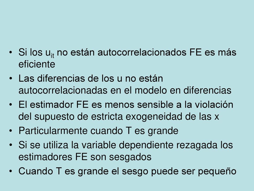 Si los uit no están autocorrelacionados FE es más eficiente