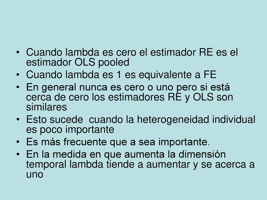 Cuando lambda es cero el estimador RE es el estimador OLS pooled
