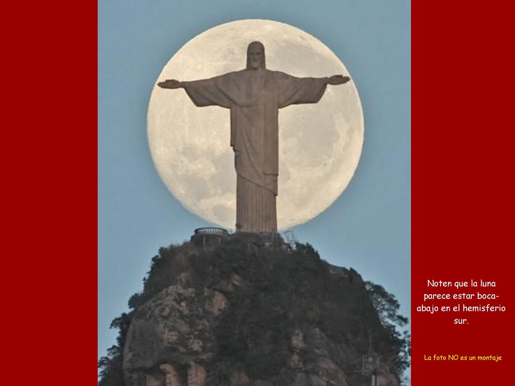 Noten que la luna parece estar boca-abajo en el hemisferio sur.