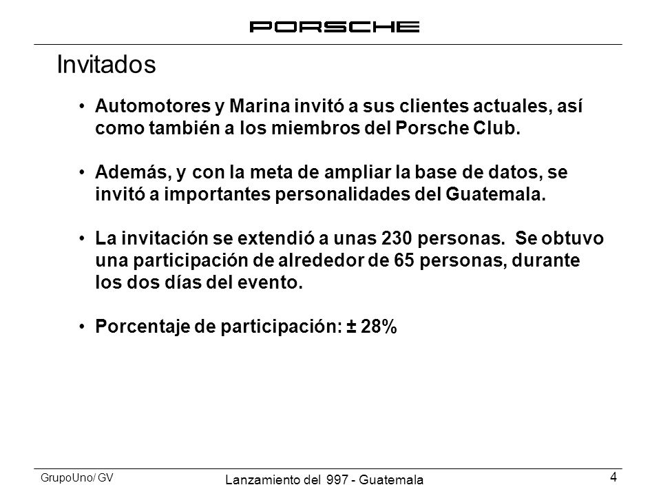Invitados Automotores y Marina invitó a sus clientes actuales, así como también a los miembros del Porsche Club.