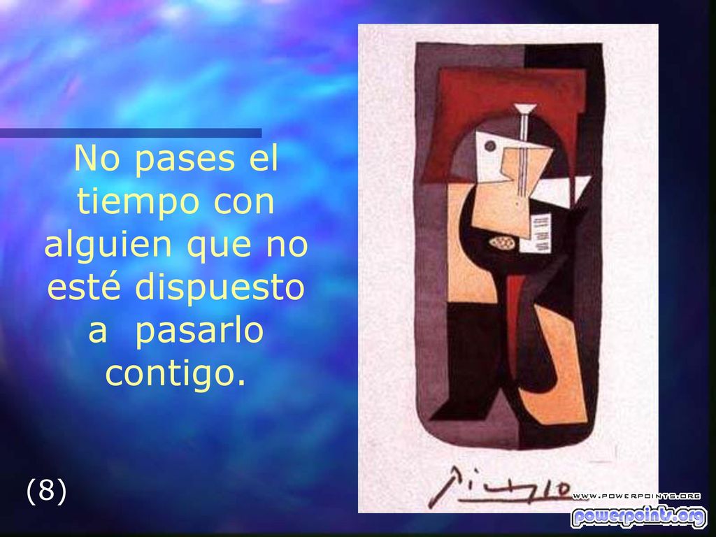 No pases el tiempo con alguien que no esté dispuesto a pasarlo contigo.