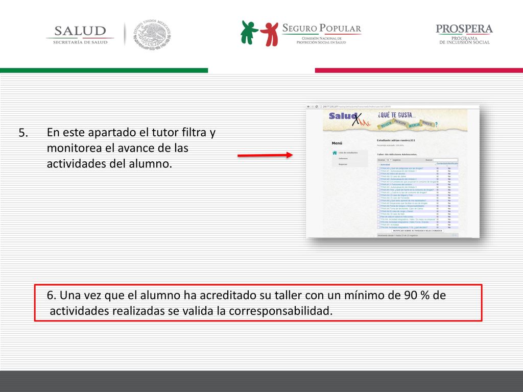 5. En este apartado el tutor filtra y monitorea el avance de las actividades del alumno.