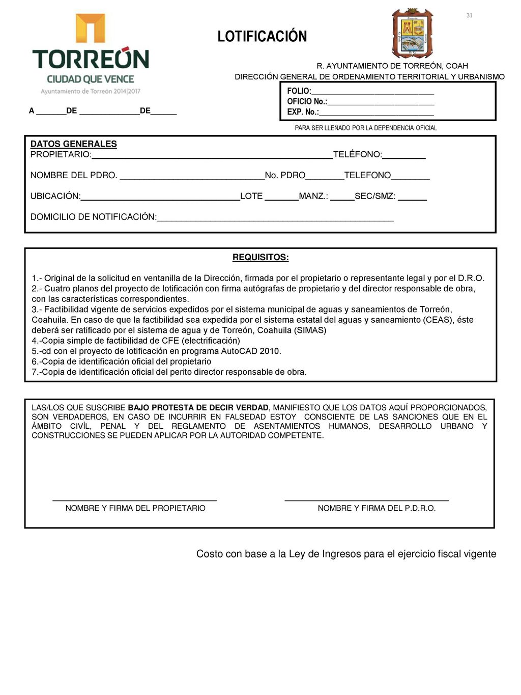 31 LOTIFICACIÓN. R. AYUNTAMIENTO DE TORREÓN, COAH. DIRECCIÓN GENERAL DE ORDENAMIENTO TERRITORIAL Y URBANISMO.