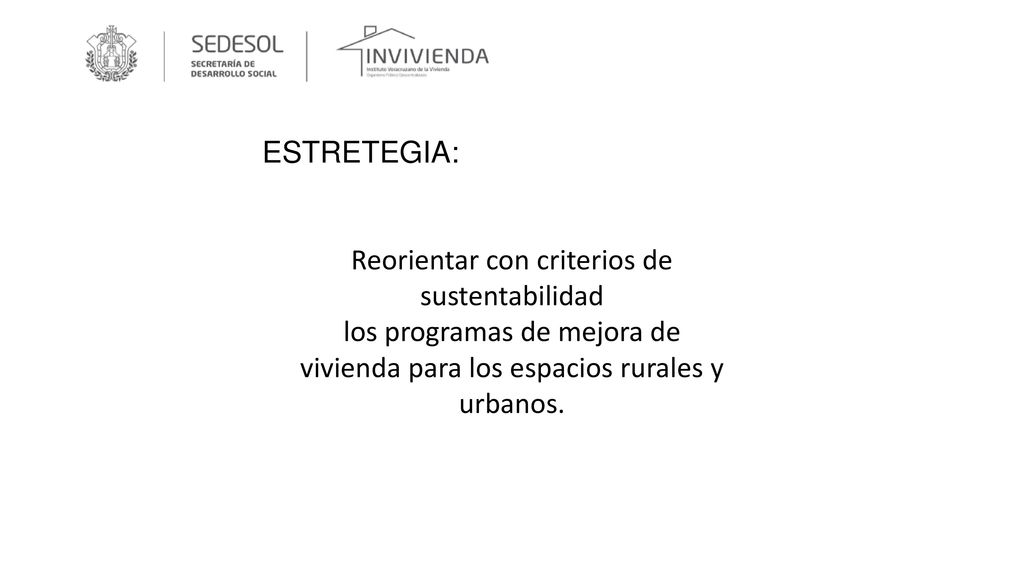 Reorientar con criterios de sustentabilidad los programas de mejora de