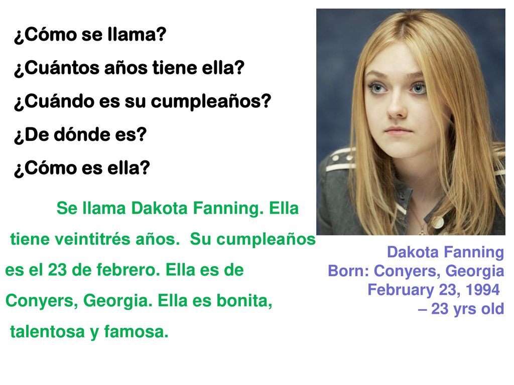 ¿Cuántos años tiene ella ¿Cuándo es su cumpleaños ¿De dónde es