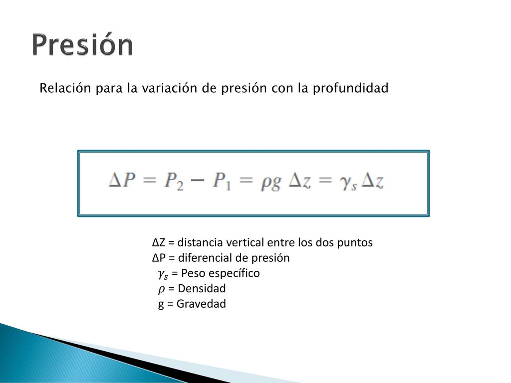 Presión Relación para la variación de presión con la profundidad