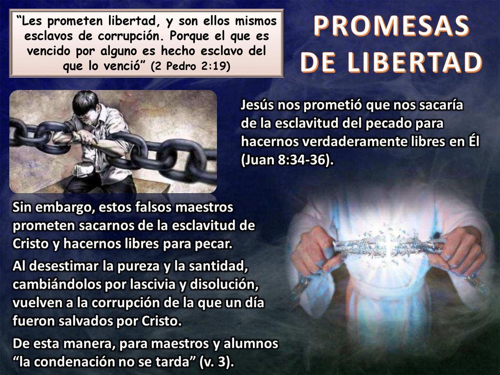 Les prometen libertad, y son ellos mismos esclavos de corrupción