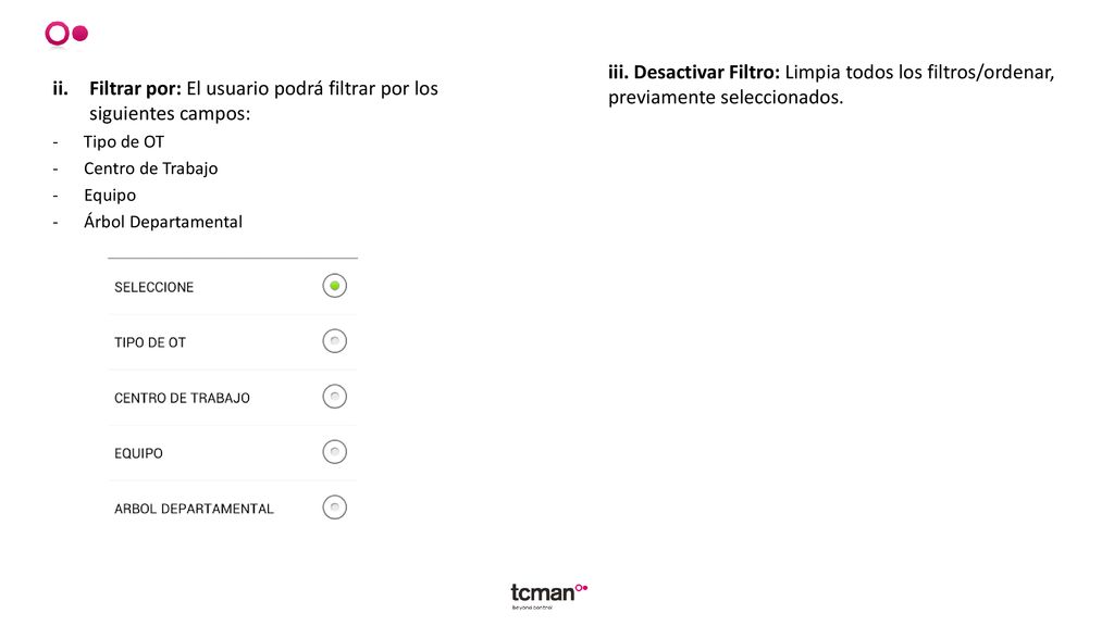 Filtrar por: El usuario podrá filtrar por los siguientes campos: